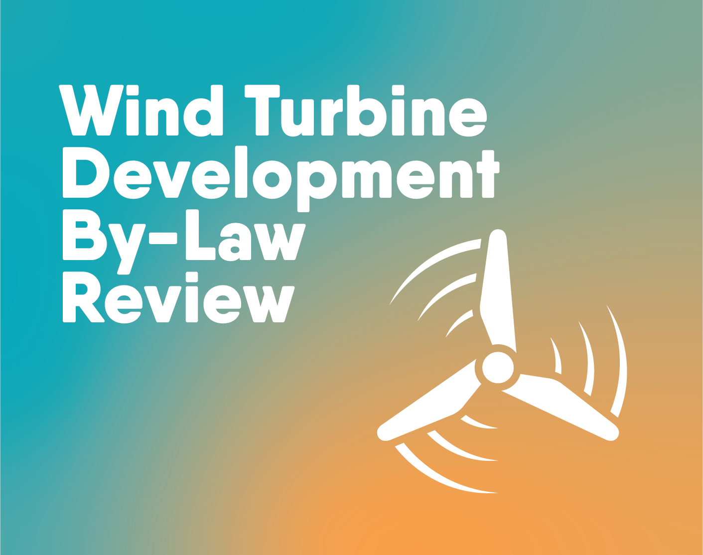Wind Turbine By-Law Review
